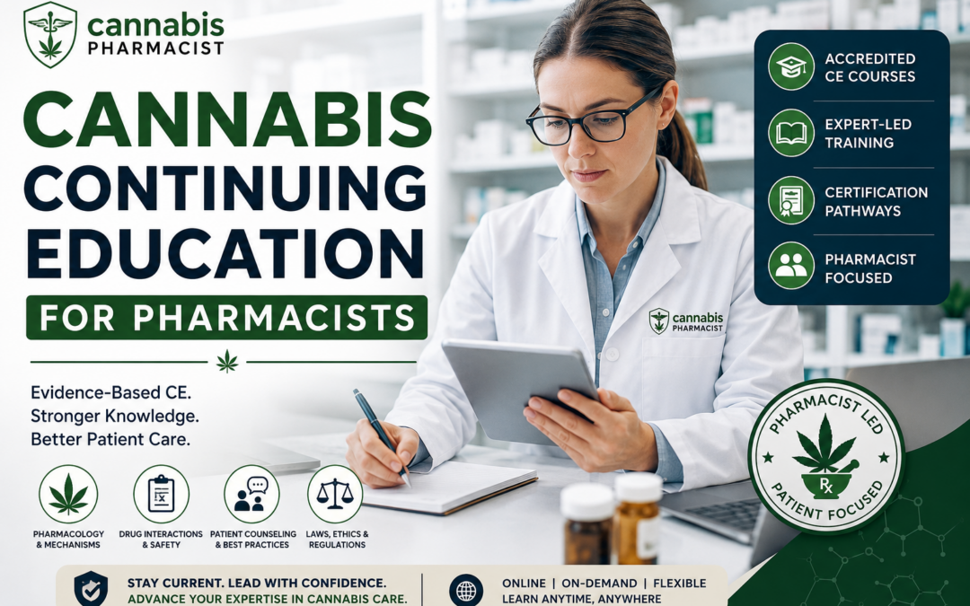 Cannabis Continuing Education for Pharmacists: Accredited CE Courses, Training, and Certification Guide